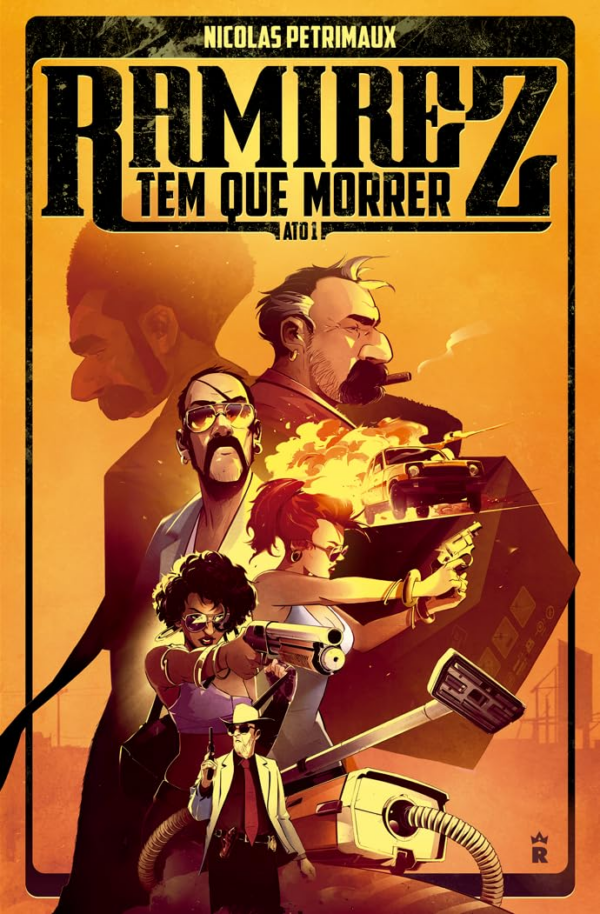 Ramirez Tem que Morrer - Ato 1