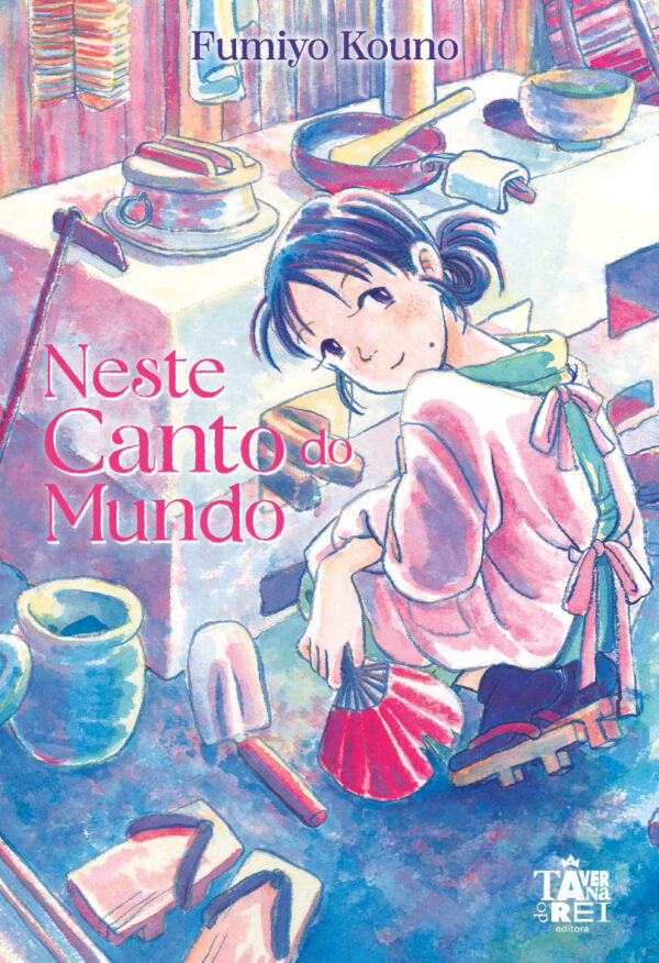 [PRÉ-VENDA] Neste Canto do Mundo - Volume Único